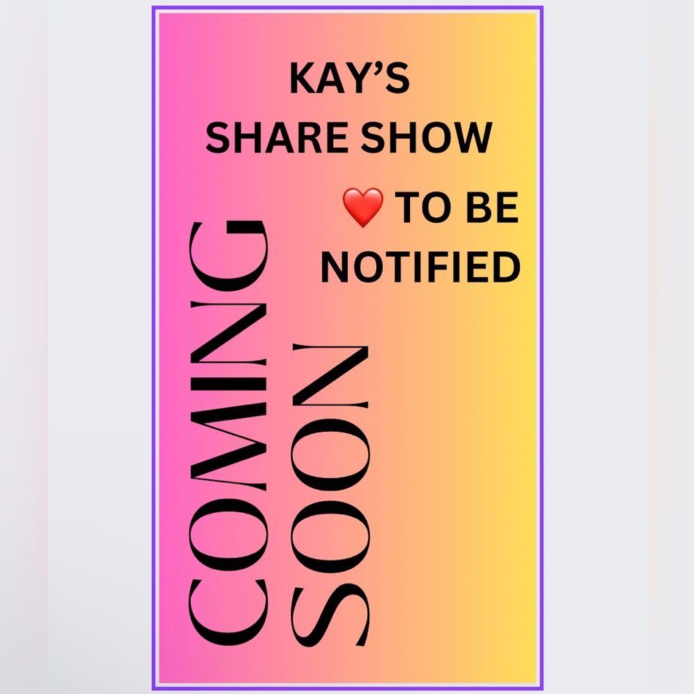 SHARE SHOWS COMING SOON